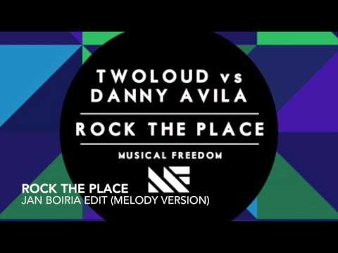 Twoloud vs Danny Avila - Rock The Place (Jan Boiria Edit)