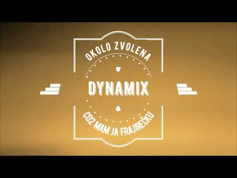 DYNAMIX - Okolo Zvolena (CD2 Mam Ja Frajirečku)