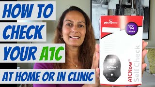 How to Check Your A1c at Home (Or in a Clinic)