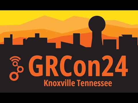 GNU Radio Conference 2024 - Tuesday Sept 17