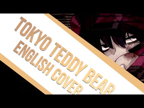 【Maika】Tokyo Teddy Bear【English】