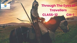 CLASS-12 HISTORY THROUGH THE EYES OF TRAVELLERS Part-2