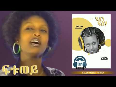 helen fseha-(ሄለን ፍሰሃ)-ፍትወይ-ftwey official amazing 🎶 music 2024