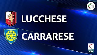 Lucchese - Carrarese 0-1 | Gli Highlights
