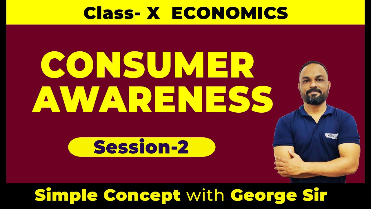 Consumer Awareness Part 2 | ICSE 10 | Economics | Consumer Protection & Rights | @georgeacademy7833