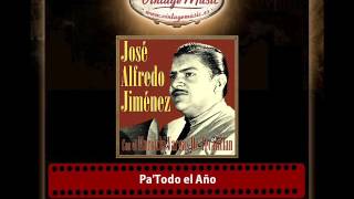 José Alfredo Jiménez – Pa&#39;Todo el Año