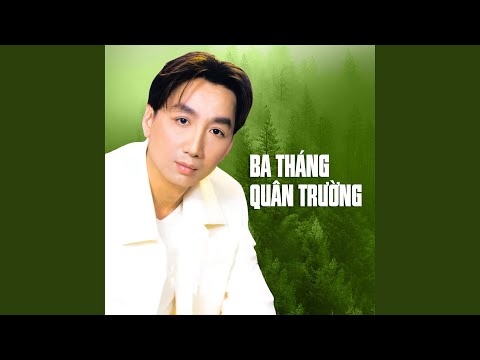 Ba tháng quân trường Sheet - Trường Vũ