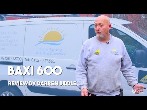 Baxi 600 Review By Sunrise Plumbing & Heating