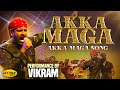Akka Maga Akka Maga By Vikram Akka Maga Akka Maga Song Chiyaan Vikram Jaya Max