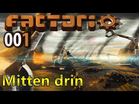 FACTORIO ► [001] Mitten drin ► Let's Play Factorio German