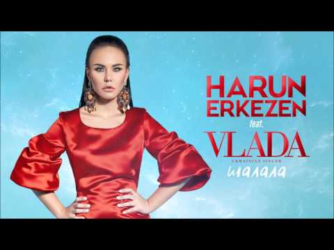 Harun Erkezen feat. VLADA - ШАЛАЛА