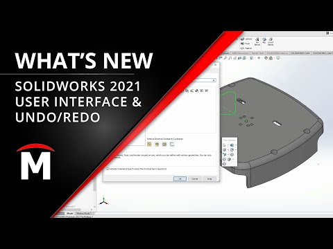 What’s New in SOLIDWORKS 2021 - User Interface