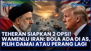Iran Siapkan 2 Opsi! Wamenlu Iran Keputusan Ada di AS, Pilih Damai Atau Perang Lagi