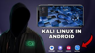 Install Kali Linux on Android | Hacker OS on Mobile