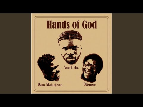 Hands of God (feat. OGmusic & Dami Alabiofzion) (Remix)