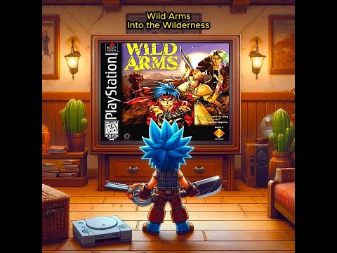 Top VGM 156 : Wild Arms - Into the Wilderness