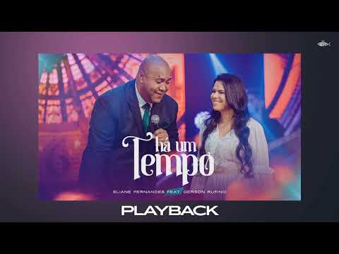 Eliane Fernandes Ft. Gerson Rufino - Há Um Tempo | DVD Eliane Fernandes 2022 (Playback)