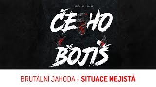 Video Brutální Jahoda - Situace nejistá  [OFFICIAL LYRIC VIDEO]