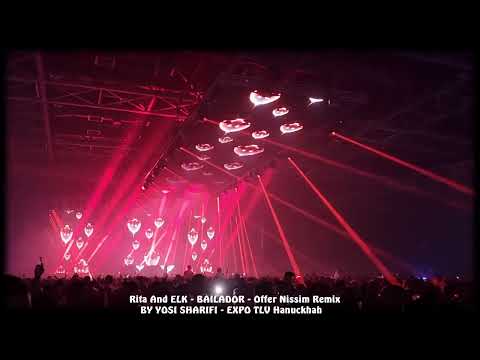 Rita And ELK - BAILADOR - Offer Nissim Remix 24.12.22