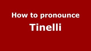 How to pronounce Tinelli