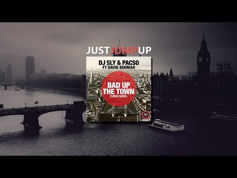 Sly & Pacso ft David Boomah - Bad Up The Town (Turno Remix)