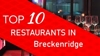 Top 10 best Restaurants in Breckenridge, Minnesota