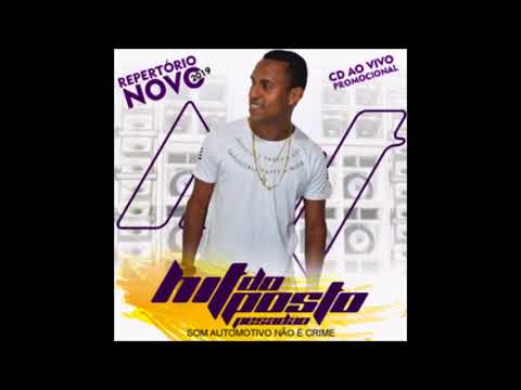 HIT DO POSTO PESADÃO   REPERTÓRIO NOVO 2019  CD PRA PAREDÃO 2019