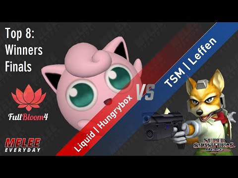 Full Bloom 4 - Liquid | Hungrybox (Jigglypuff) vs. TSM | Leffen (Fox) - SSBM