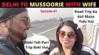 Delhi To Mussoorie On Royal Enfield With My Wife  