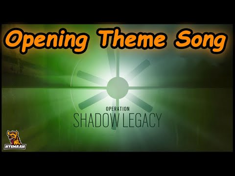 Operation Shadow Legacy Opening Theme Song - Rainbow Six Siege