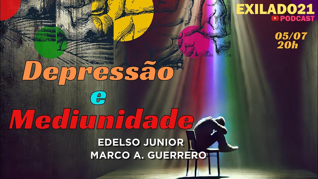Os Exilados da Capela. PGM 25. Depressão e Mediunidade.