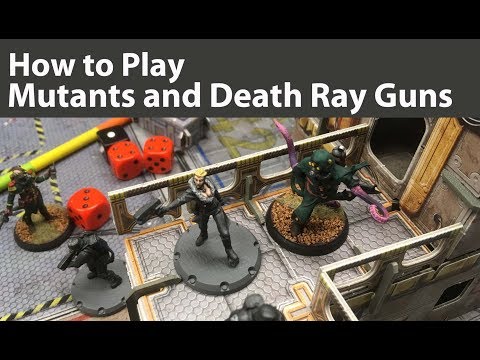 How to Play Mutants and Death Ray Guns