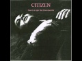 Citizen - There Is A Light That Never Goes Out (The Smiths cover)