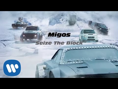 Migos - Seize The Block (The Fate of the Furious: The Album) [Official Audio]