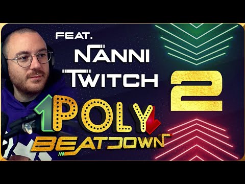 Poly Beatdown - Ep. 2 ft. @NanniTwitch