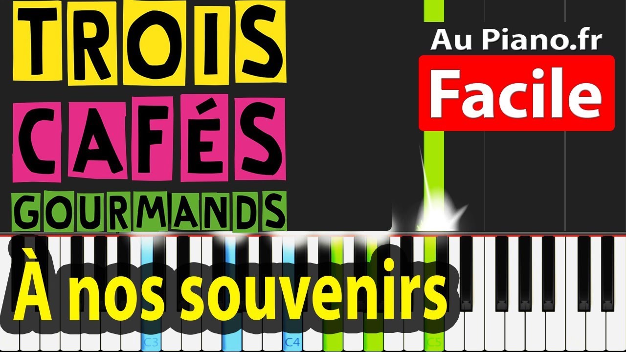 3 Cafés Gourmands À nos souvenirs Piano Tuto Facile Aupiano.fr Au Piano.Fr