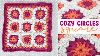 How To CROCHET The Cozy Circles Square (So Colorful & Pretty!)