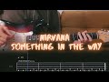 Something In The Way Nirvana Cover / Guitar Tab / Lesson / Tutorial