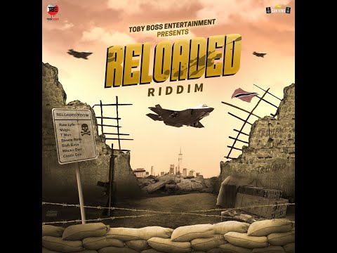 Reloaded Riddim Mix (2021) Clevin Don,TMan,Magic,Cettie,Raw Lyfe,Siah Boss,Stewie Boss,Yung King