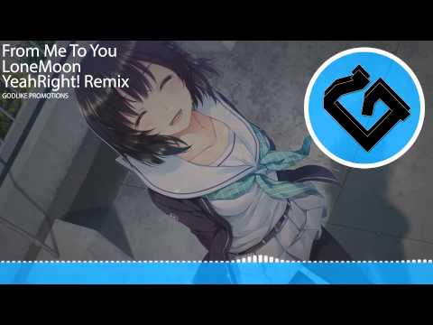 HD Electronica | Lonemoon - From Me To You (YeahRight! Remix) [FREE]
