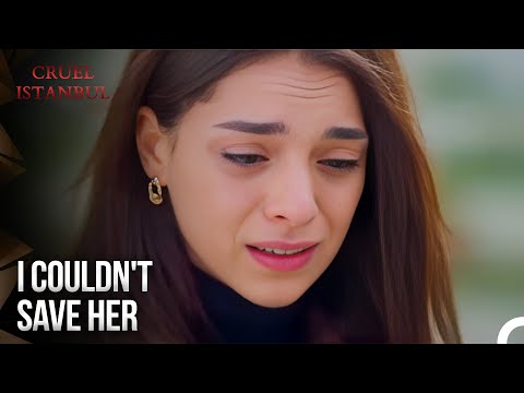 She Feels Responsible for What Her Sister Went Through | Cruel Istanbul Episode 88