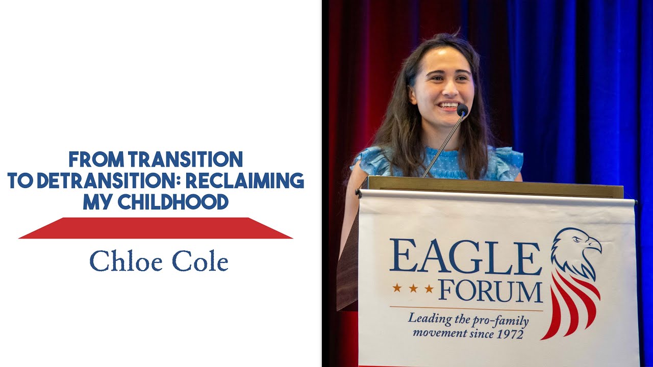 Chloe Cole: From Transition to Detransition: Reclaiming my Childhood