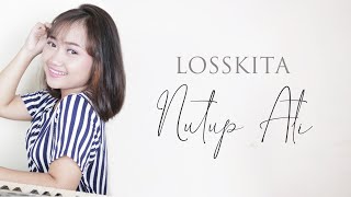 Download lagu LOSSKITA - Nutup Ati || Cover YEMIMA RUNI mp3