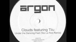 Clouds - Under The Dancing Feet (Tes La Rok Remix)