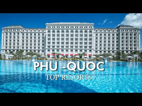 Top 10 Ultra Luxury Resorts in Phu-Quoc