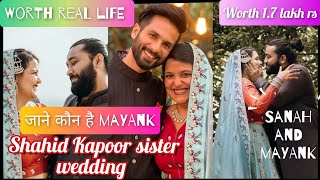 shahid Kapoor sister wedding|| sanah mayank || shocking facts|| real lifestyle #wedding #upload