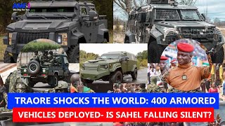 BN🚨: Ibrahim Traore SHOCK the world: 400 Armored Vehicles Deployed - is sahel falling silent?