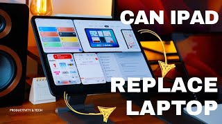 Can iPad REPLACE your laptop - 2026 prospective 