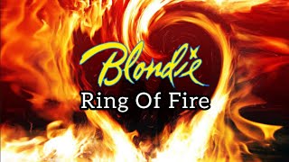 Blondie - Ring Of Fire (Sub. Español)