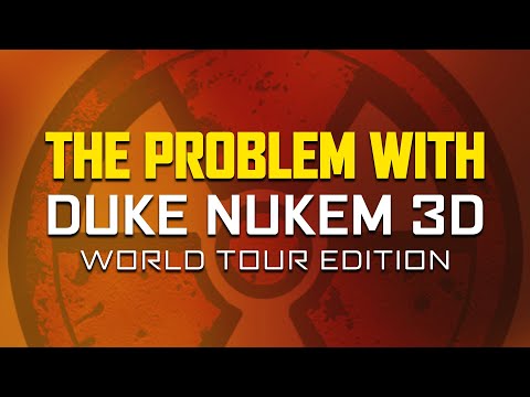 The Problem With Duke Nukem 3D World Tour Edition